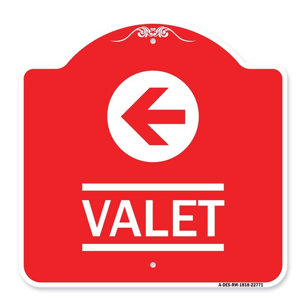 Designer Series Sign-Valet Left Arrow, Red & White Aluminum Sign, 18" x 18", RW-1818-22771